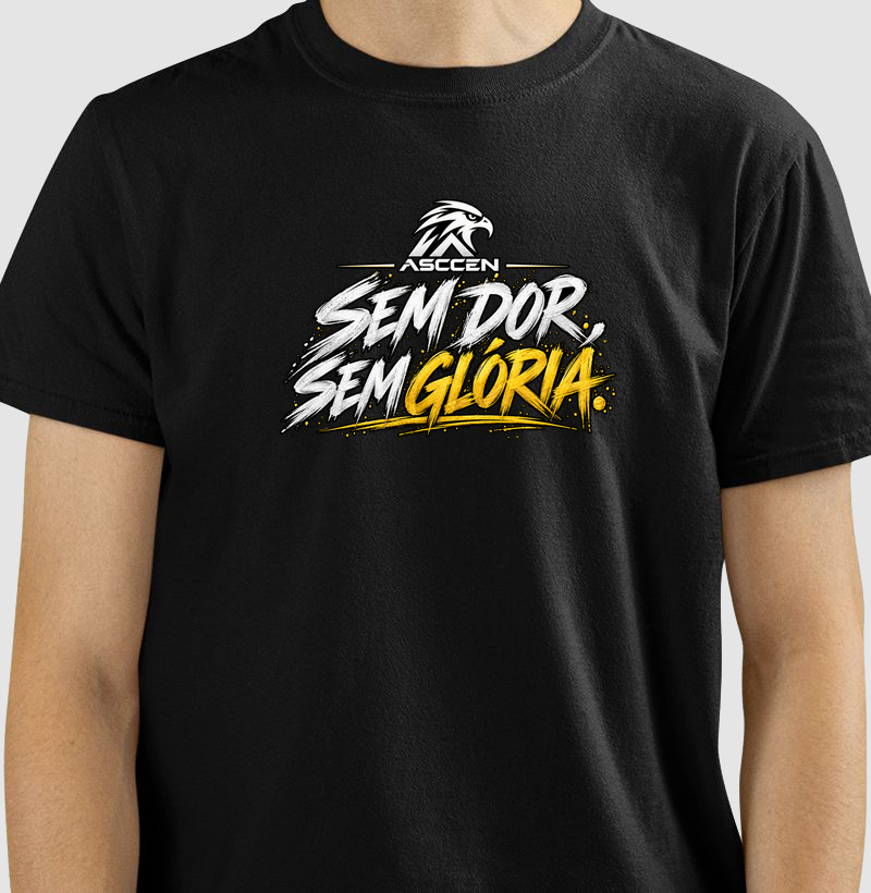 CAMISETA ASCCEN SEM DOR E SEM GANHO