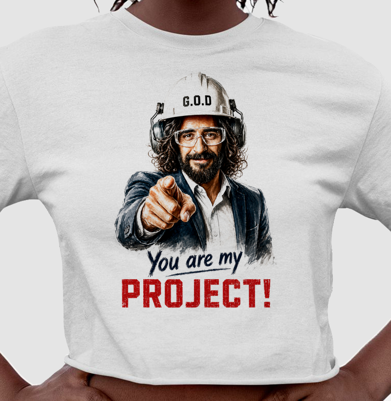 You Are My Project - Cropped