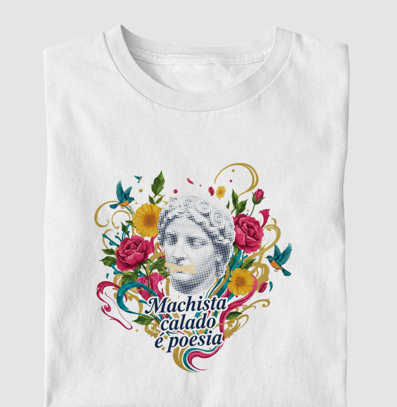 Machista calado é poesia