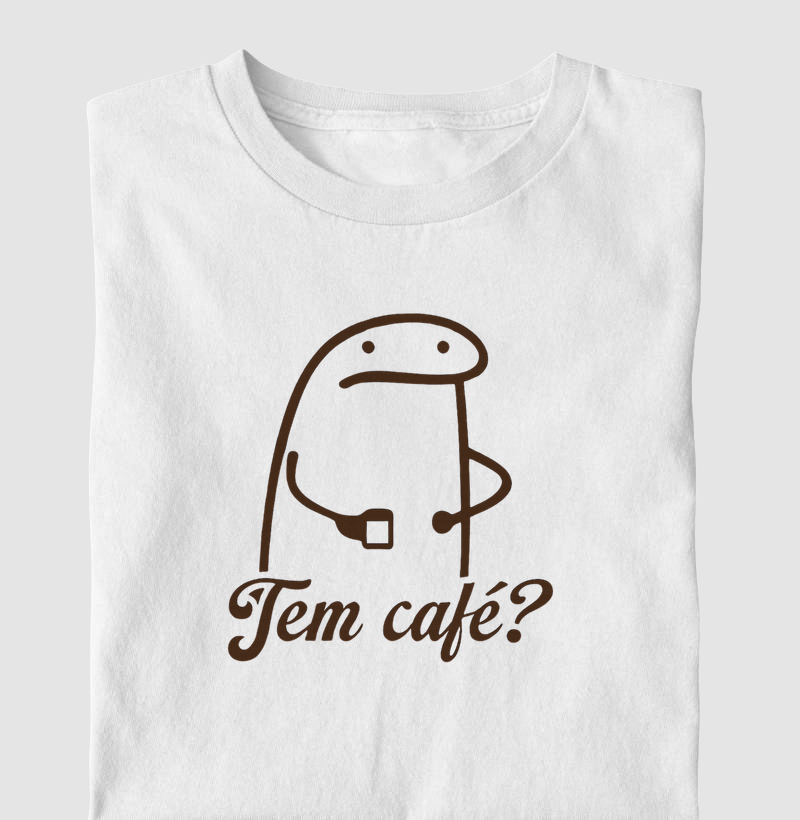 Camiseta - Tem Café?