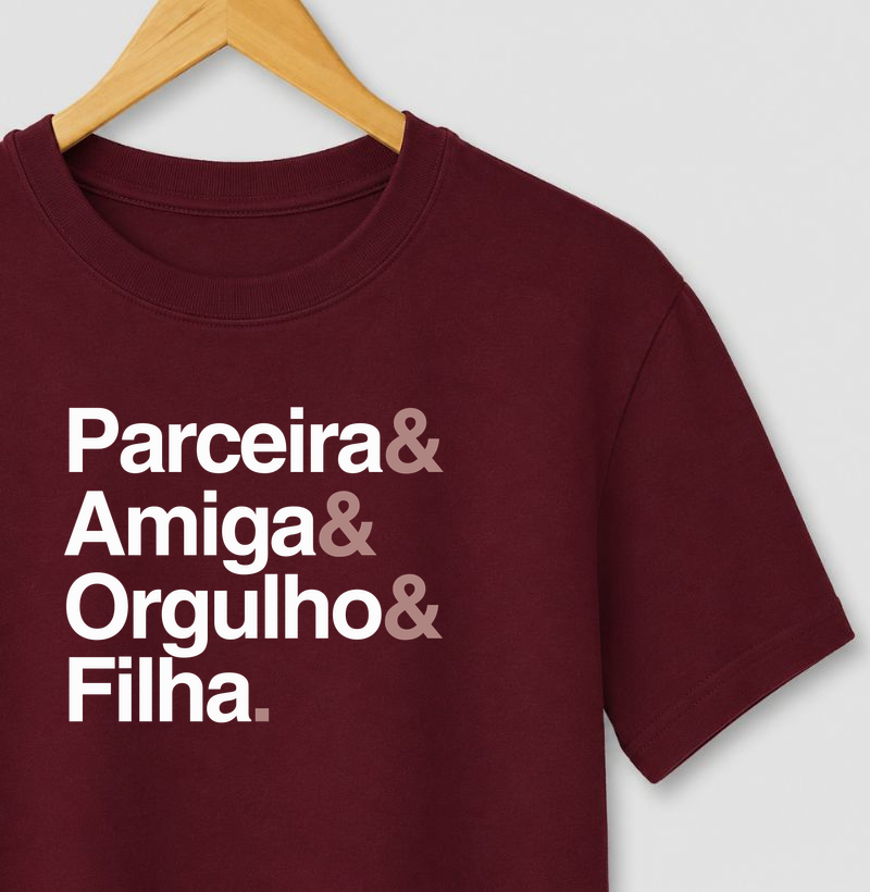 Parceira, amiga, orgulho, filha