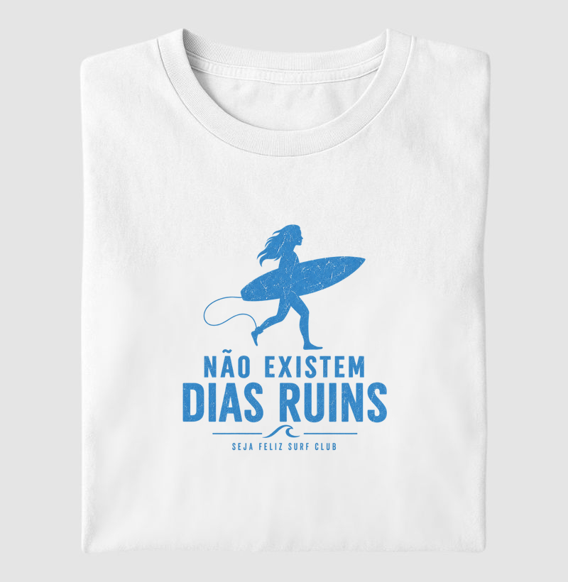Não Existem Dias Ruins 