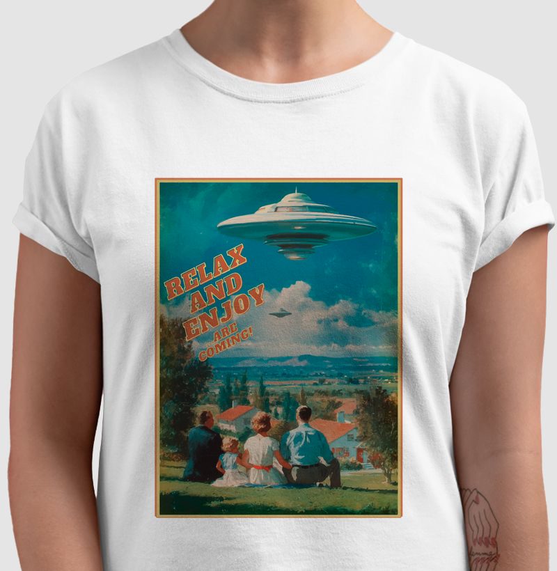 Camiseta UFO Relax and Enjoy … Are Coming!