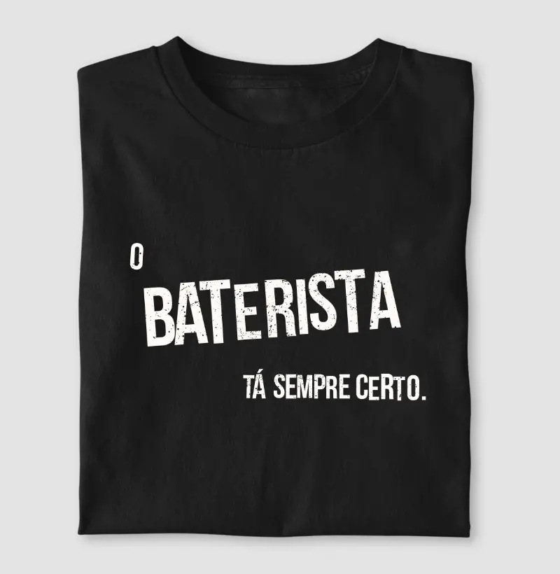 O Baterista Tá Sempre Certo.