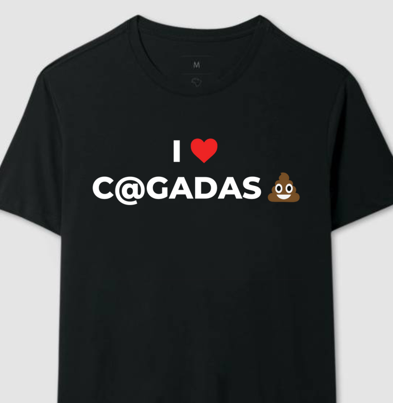 Camiseta - I LOVE CAGADAS 