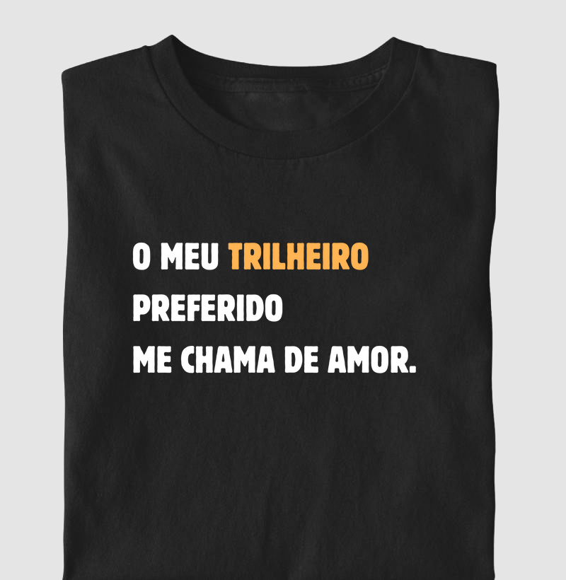 Trilheiro preferido me chama de amor
