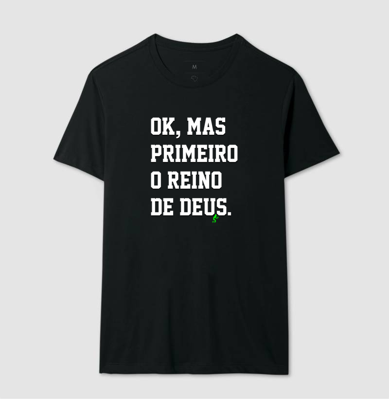 Camiseta Cristã Primeiro o Reino de Deus - Camiseta