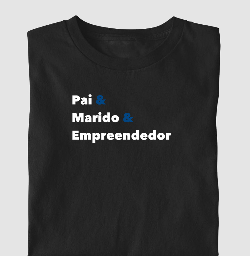 Pai, marido e empreendedor