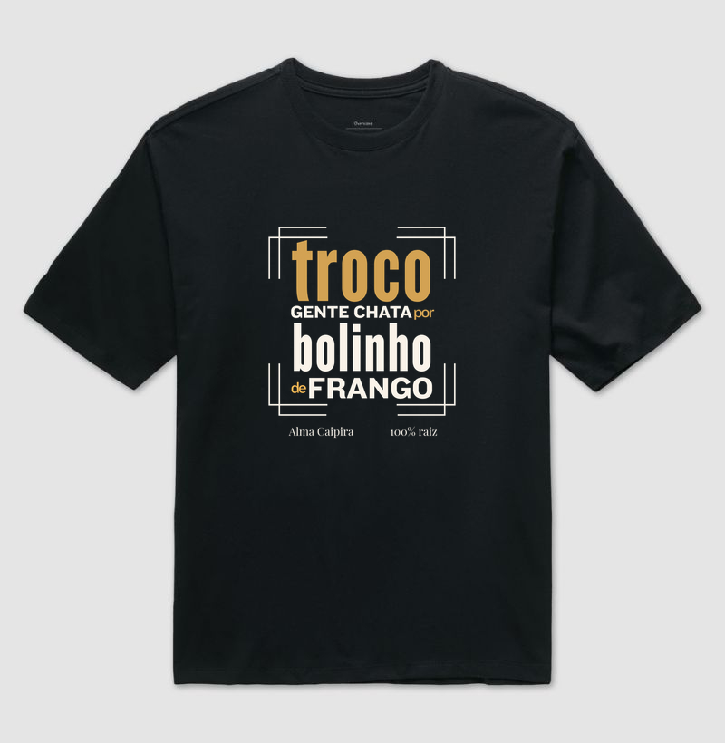 Troco gente chata por bolinho de frango