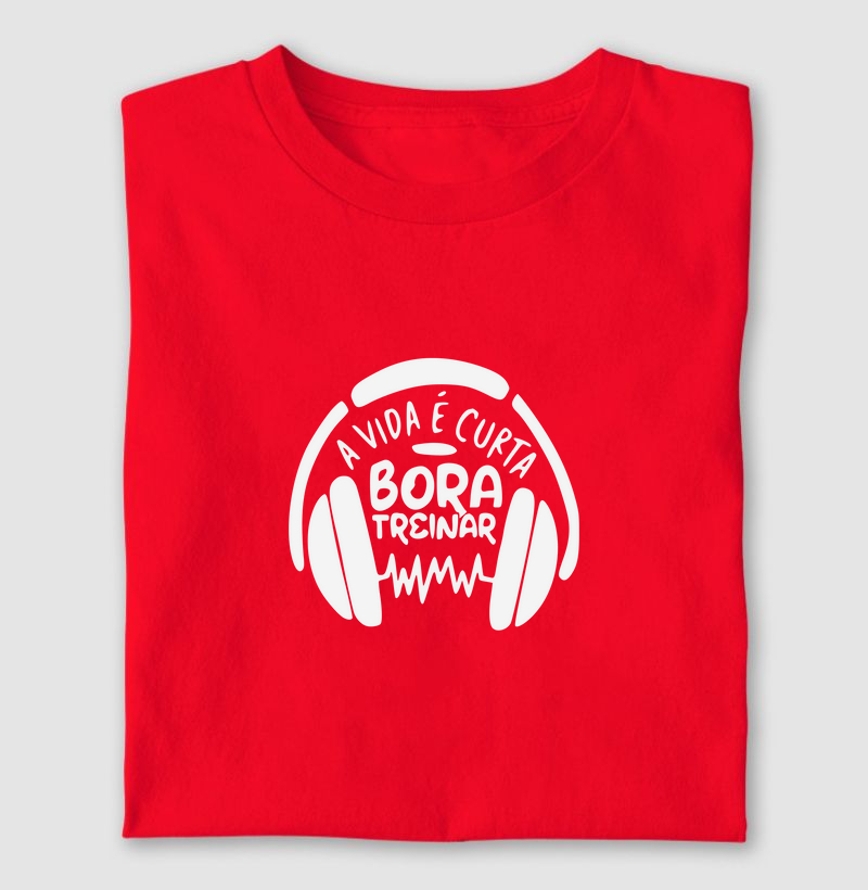A vida é curta bora treinar