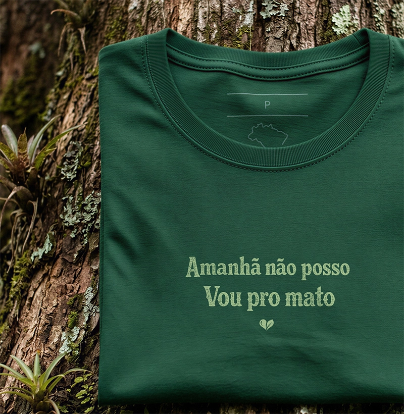  Amanhã não posso, vou pro mato - Minimalista 2 - Camiseta