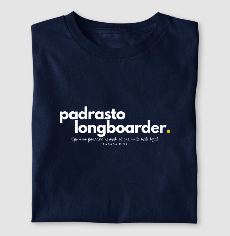 Padrasto longboarder - tipo um pai normal, só que muito mais legal