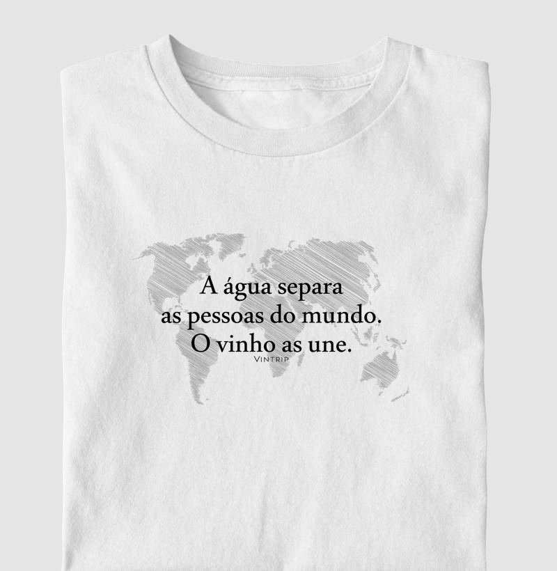 A água separa as pessoas do mundo. O vinho as une. Mapa