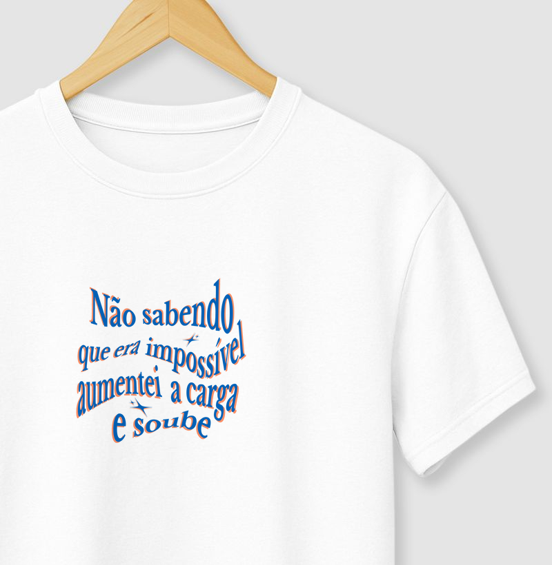 NÃO SABENDO QUE ERA IMPOSSÍVEL