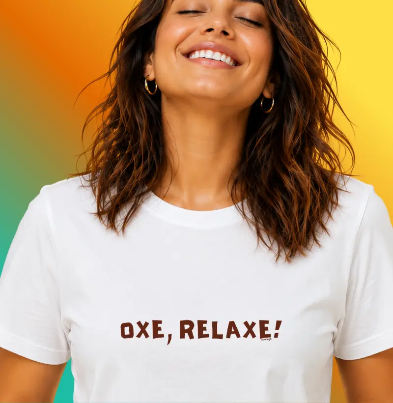 Oxe, Relaxe!