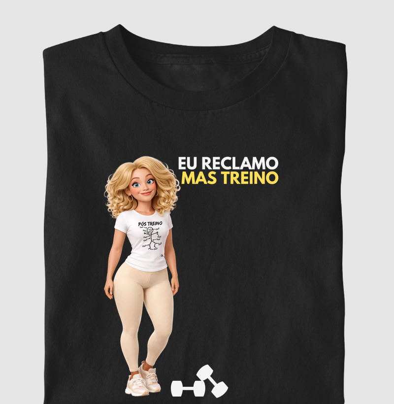 Eu reclamo mas treino 2