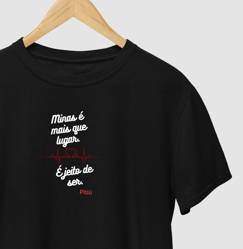 Camiseta Minas é mais que lugar, é jeito de ser – Pitiú