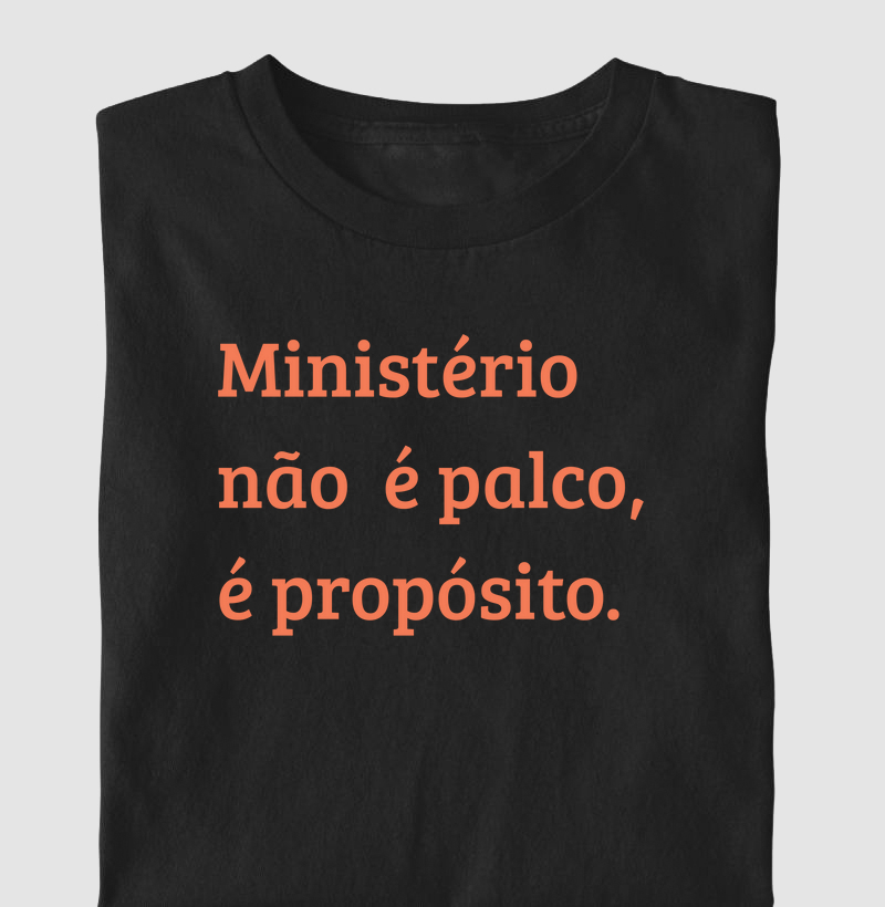 Ministério não é palco é propósito
