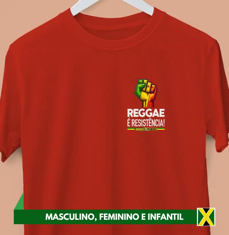 Reggae é resistência! (peito)