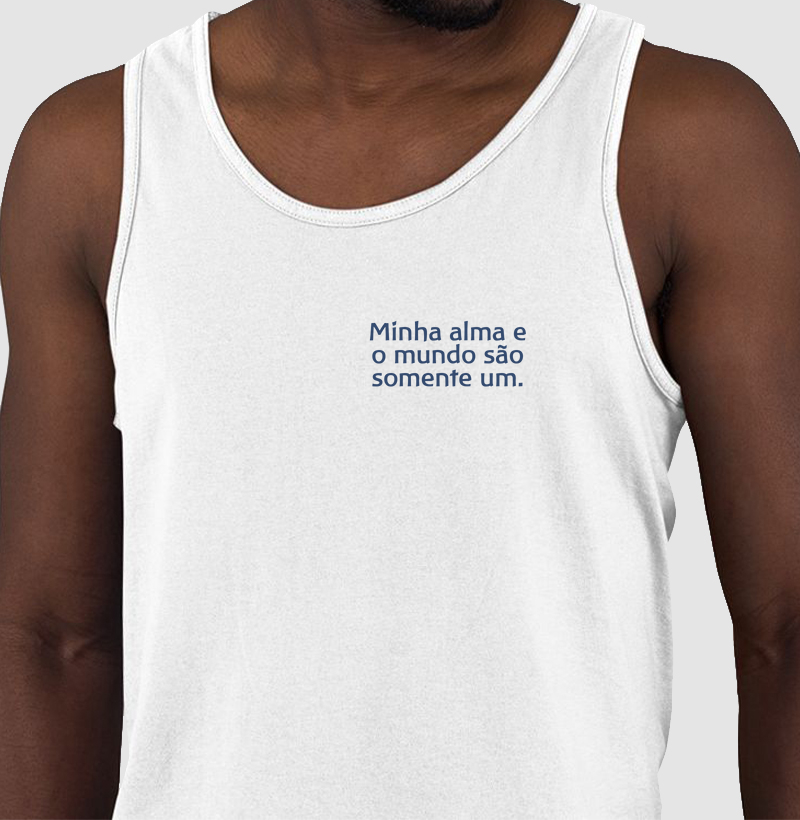 Minha alma e o mundo são somente um