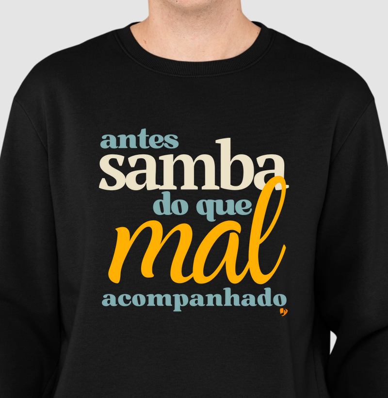 Antes Samba do que mal acompanhado