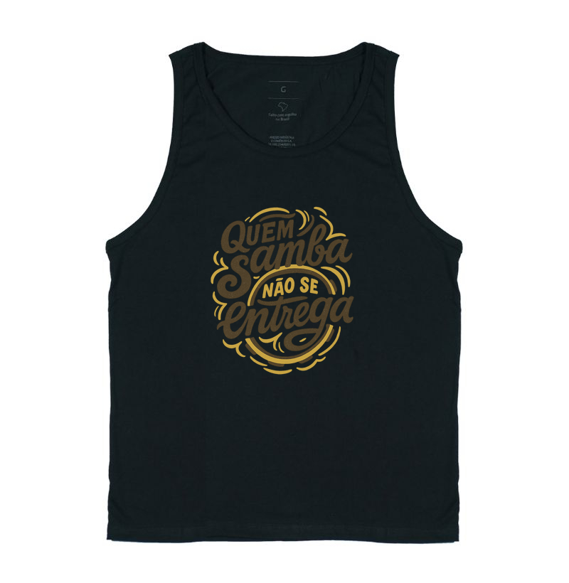 Camiseta Original Quem Samba não se Entrega