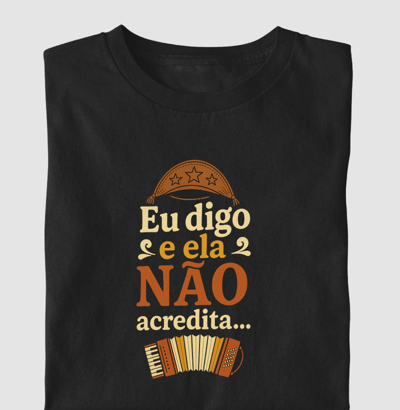 Eu digo e ela não acredita...