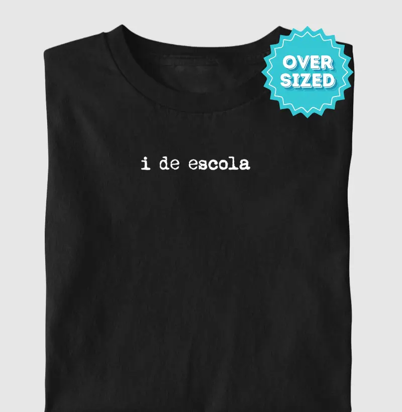 i de escola (Oversized)