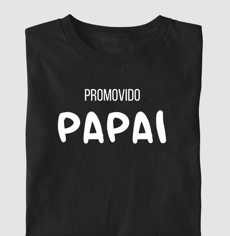 Camiseta Promovido Papai