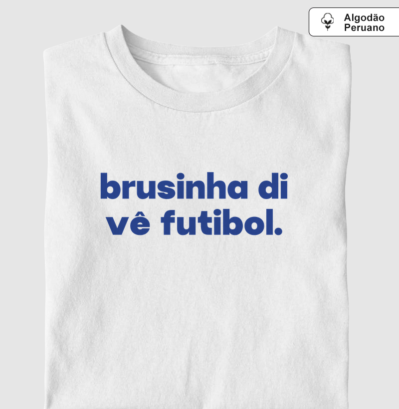 Brusinha di vê futebol