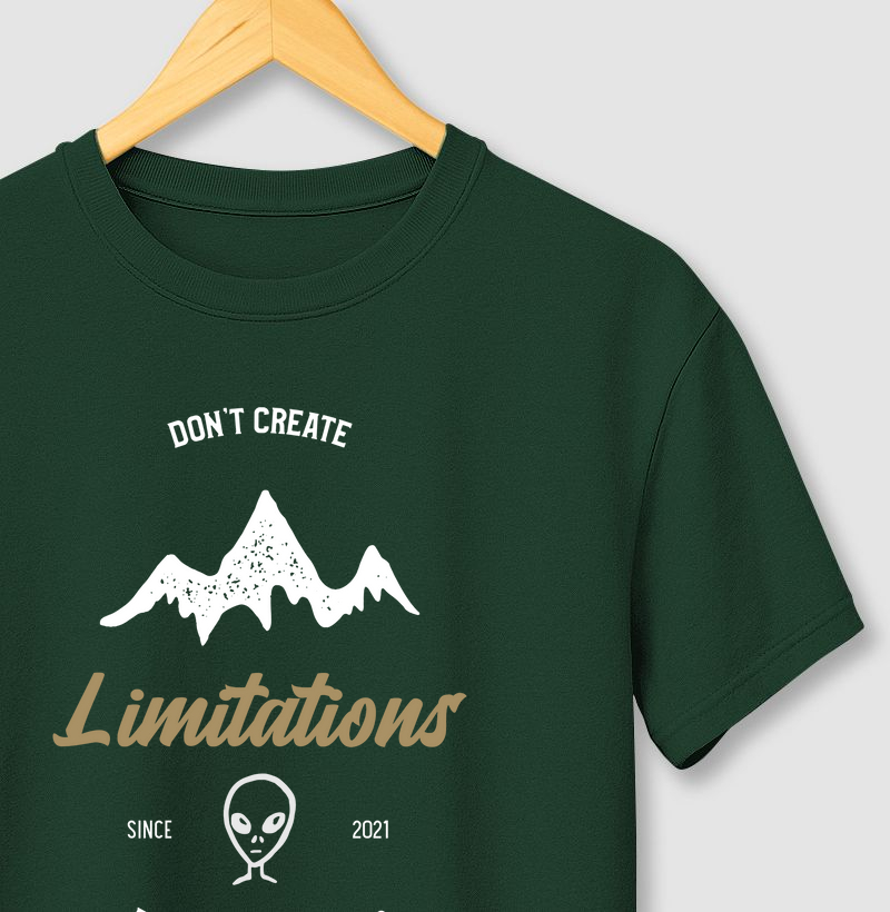 Dont Create Limitations