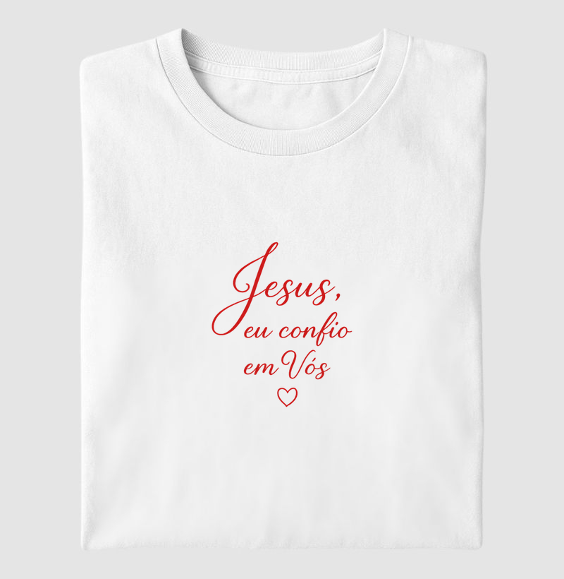 Camiseta Jesus Eu Confio em Vós