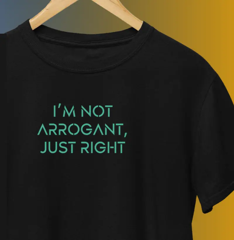 Não sou arrogante, só estou certo