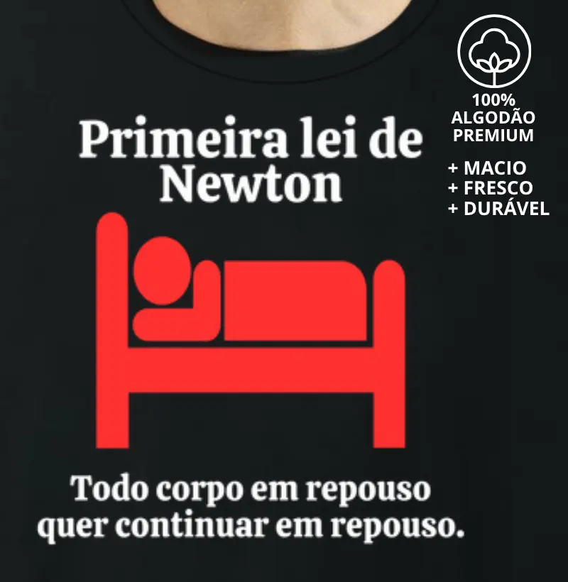 Camiseta Primeira Lei de Newton