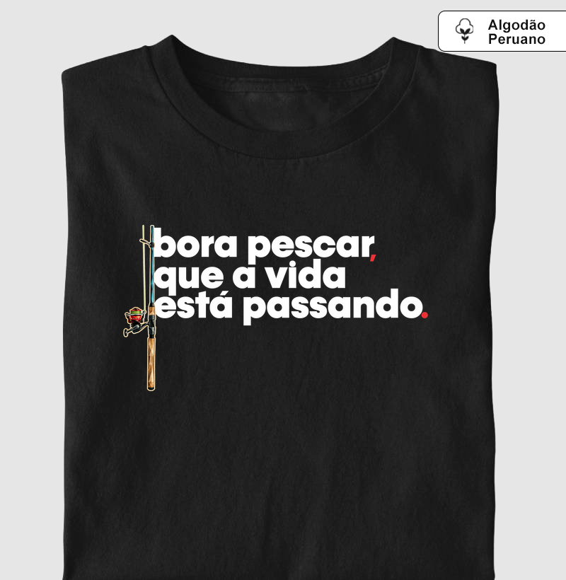Bora Pescar! 🌅🎣  - Camiseta Algodão Peruano