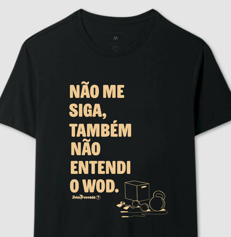 Camiseta Não me siga