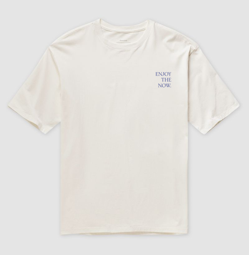 Camiseta Oversized Feminina 100% algodão "ENJOY THE NOW" 