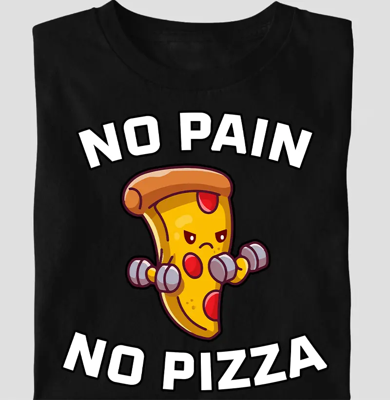 No pain no pizza 🍕