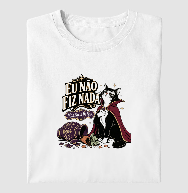 não fiz nada, mas faria de novo