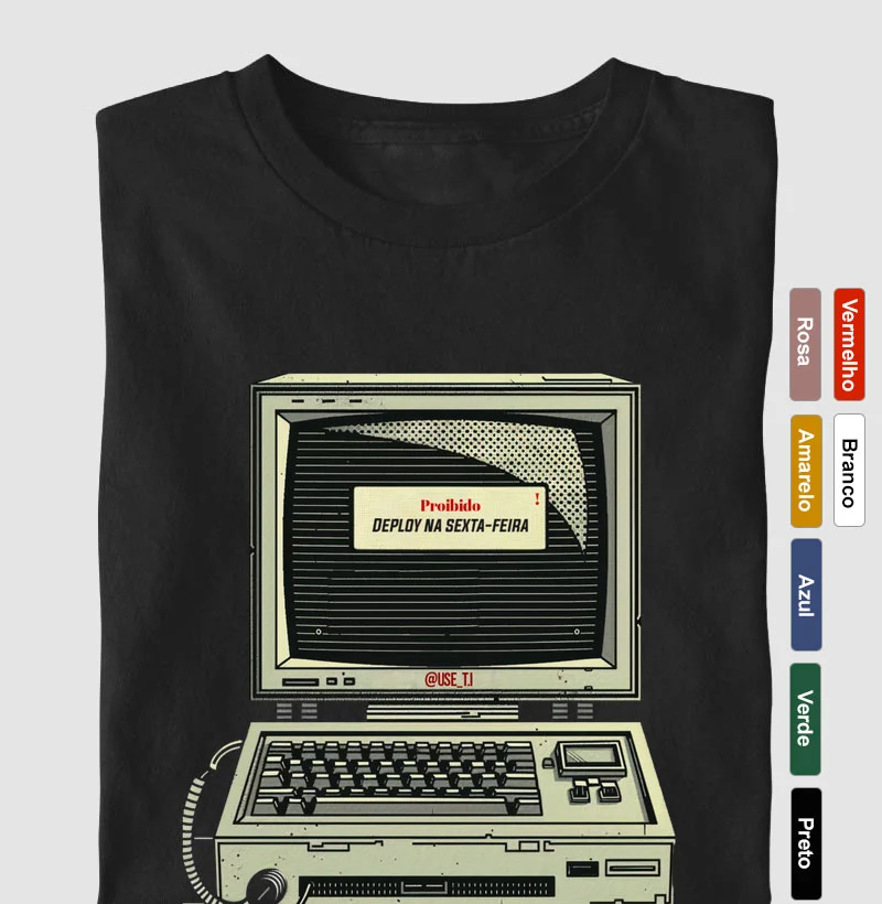 Camiseta Proibido deploy na sexta-feira T.I