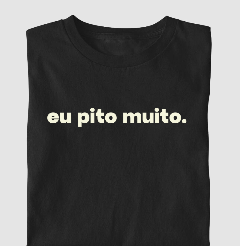 Eu pito muito