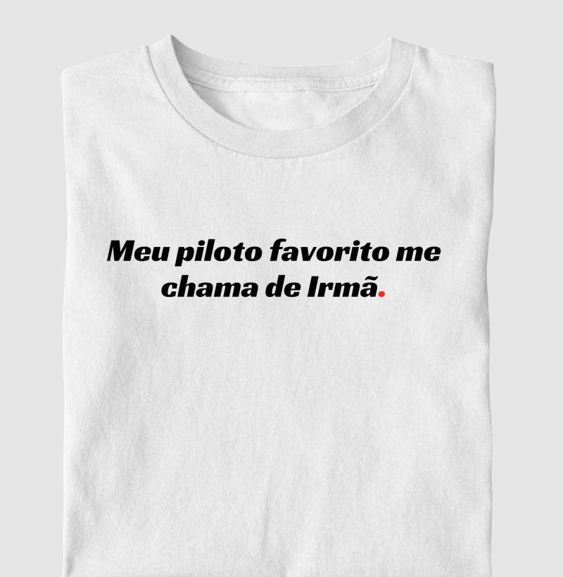 Meu Piloto Favorito me chama de Irmã