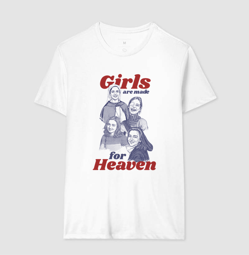 T-shirt | Girls Are Made For Heaven