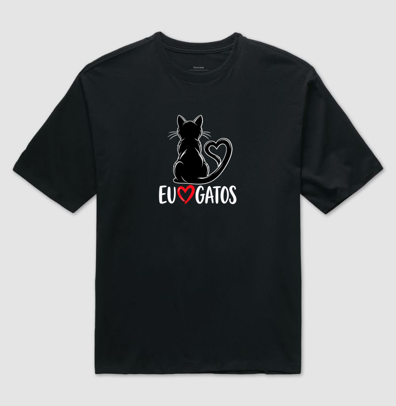 Eu Amo Gatos - Camiseta Oversized