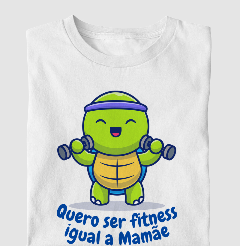 Quero ser Fitness igual a Mamãe 2