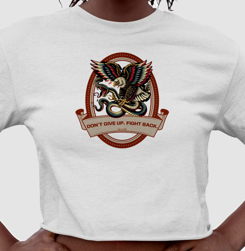 Don't give up. Fight back.