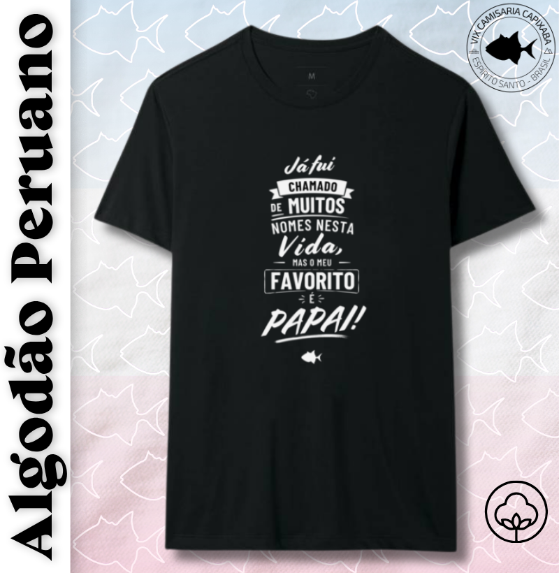 Já Fui Chamado de Muitos Nomes, Mas o Meu Favorito é Papai - #28777
