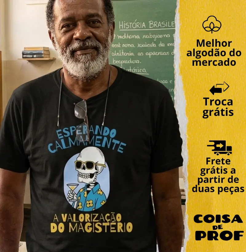 Camiseta Esperando a valorização do Magistério