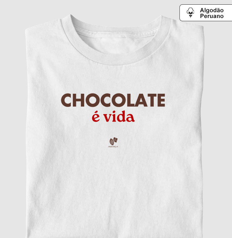 Chocolate é vida