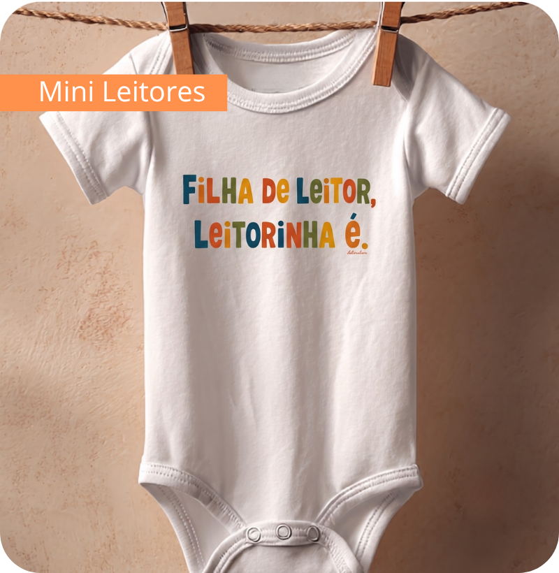 Filha de leitor, leitorinha é